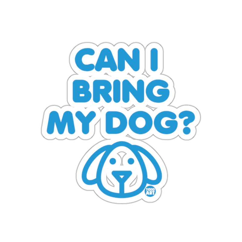 Load image into Gallery viewer, Can I Bring My Dog Blue Typography Sticker
