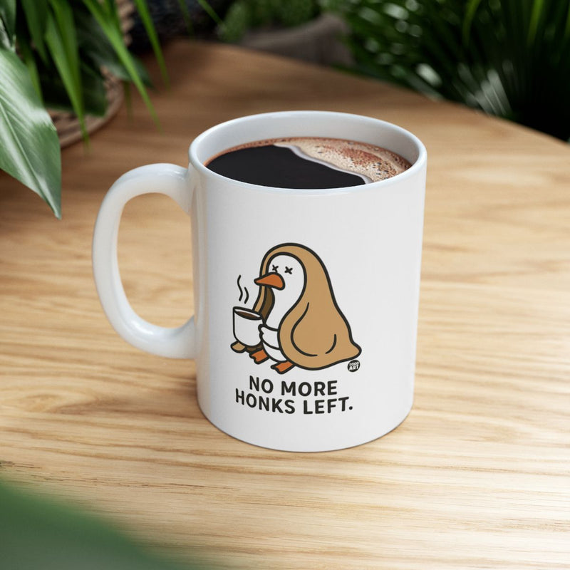 Load image into Gallery viewer, No More Honks Left Duck with Coffee Mug Design
