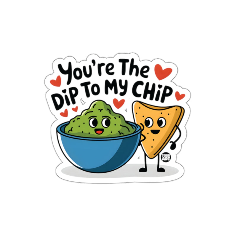 Load image into Gallery viewer, You're The Dip To My Chip Cute Art Sticker
