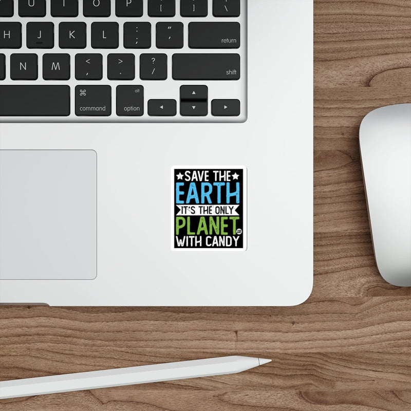 Load image into Gallery viewer, Save the Earth It's the Only Planet with Candy sticker
