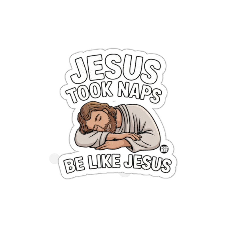 Load image into Gallery viewer, Jesus Took Naps Be Like Jesus Sticker for Sale
