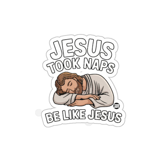 Jesus Took Naps Be Like Jesus Sticker for Sale