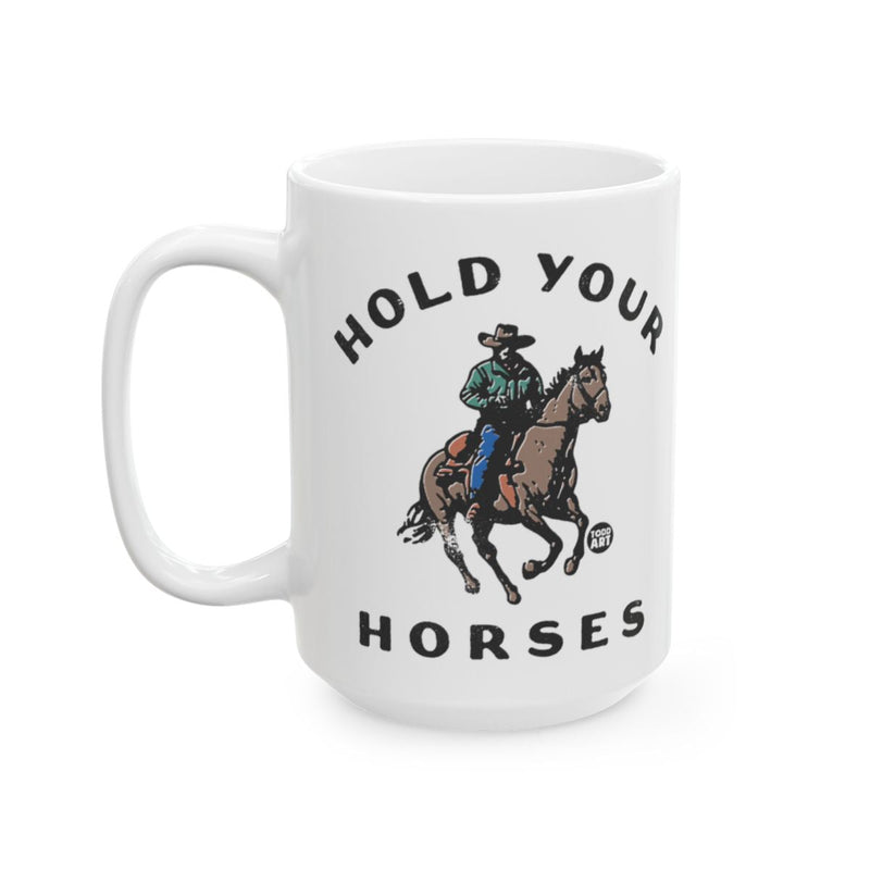Load image into Gallery viewer, Hold Your Horses Cowboy Rider Design Mug
