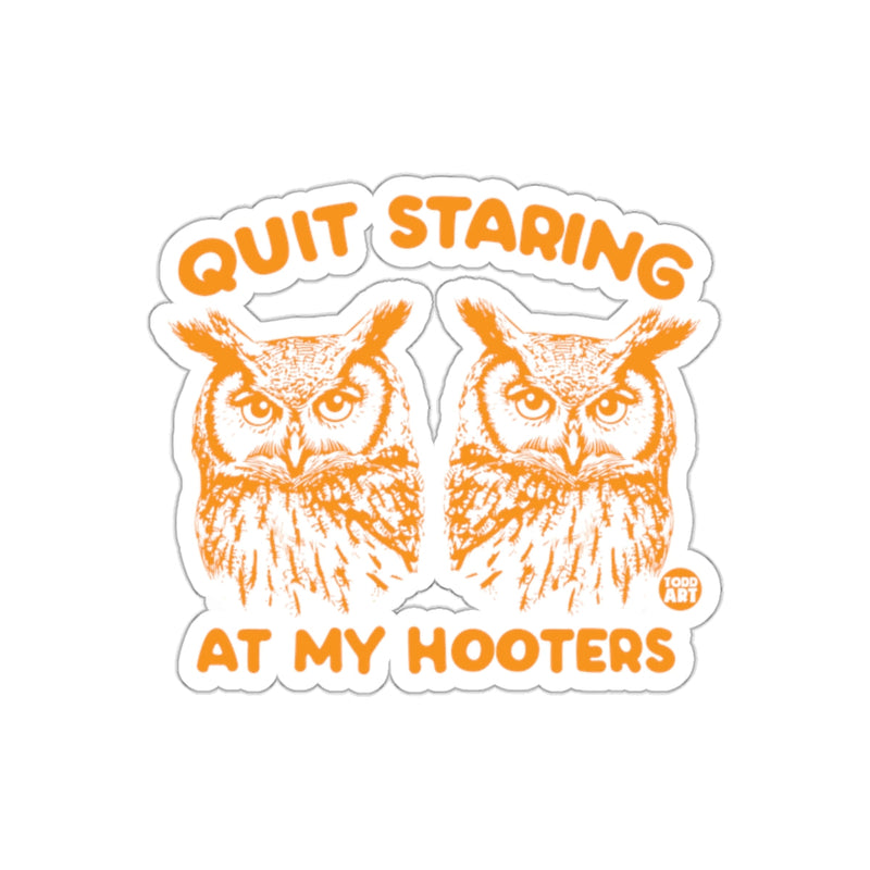 Load image into Gallery viewer, Quit Staring At My Hooters Funny Owl Artwork sticker

