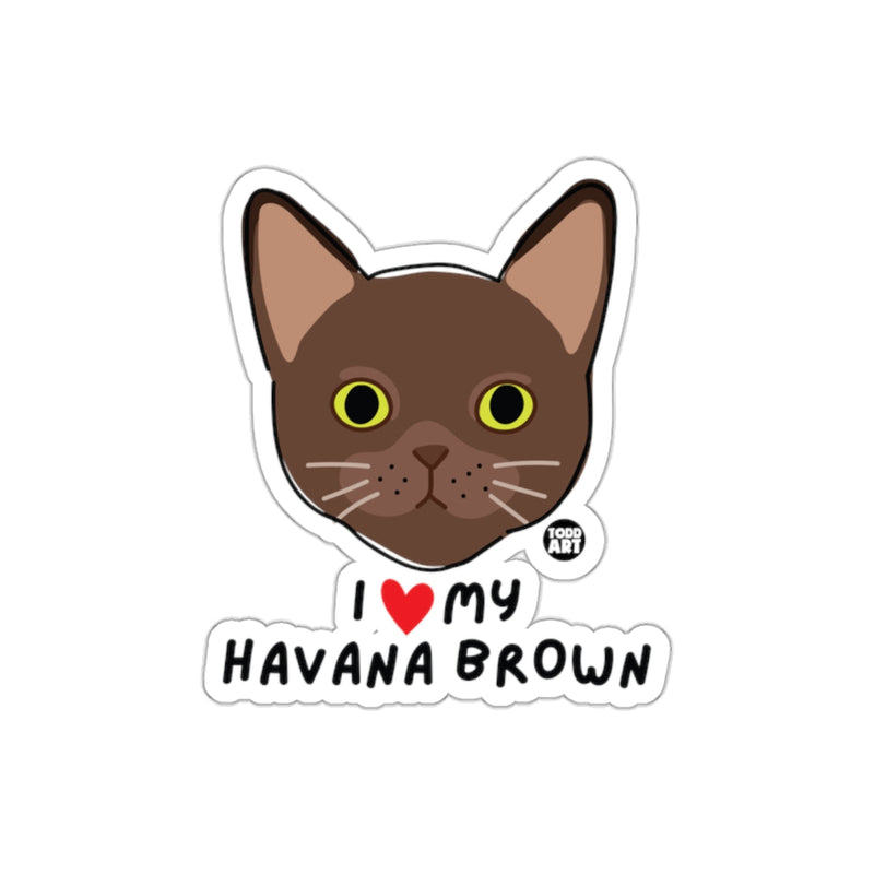 Load image into Gallery viewer, I Love My Havana Brown Sticker Perfect for Cat Lovers
