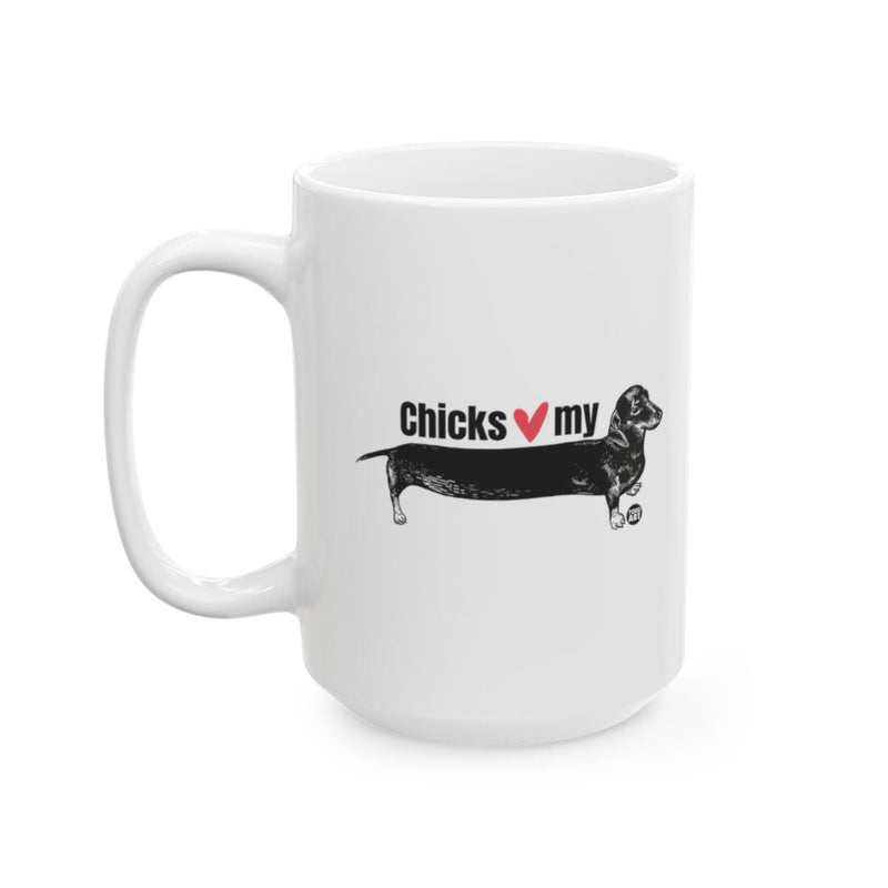 Load image into Gallery viewer, Funny Chicks Love My Dachshund Coffee Mug For Dog Lovers
