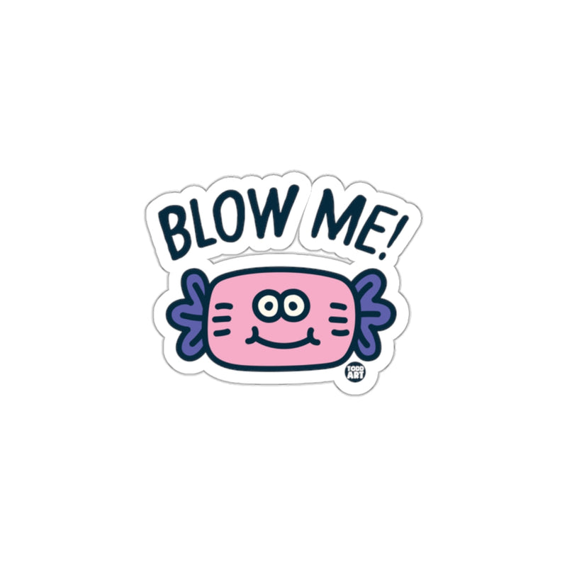 Load image into Gallery viewer, Blow Me Humorous Candy Sticker Product
