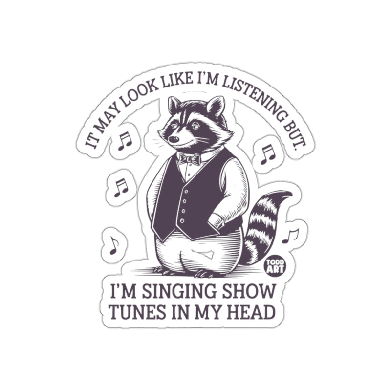 Load image into Gallery viewer, Raccoon Singing Show Tunes In My Head Design sticker
