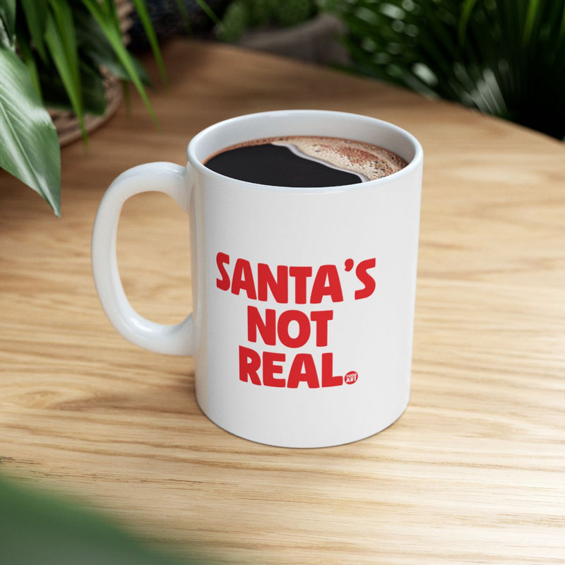 Load image into Gallery viewer, Humorous Santa's Not Real White Mug for Coffee Tea
