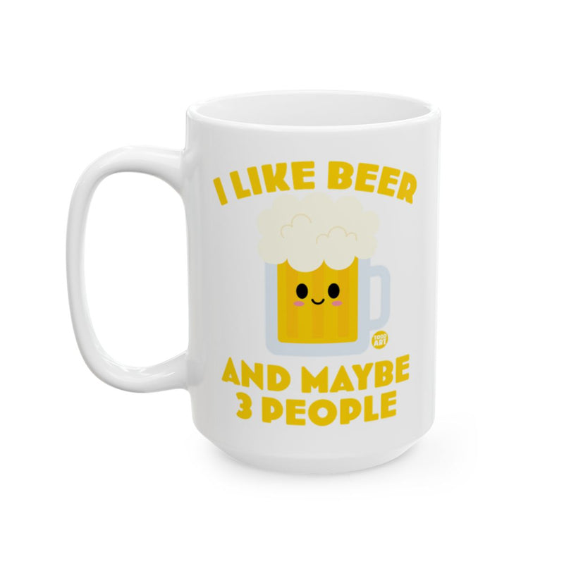 Load image into Gallery viewer, Funny I Like Beer And Maybe 3 People Mug product
