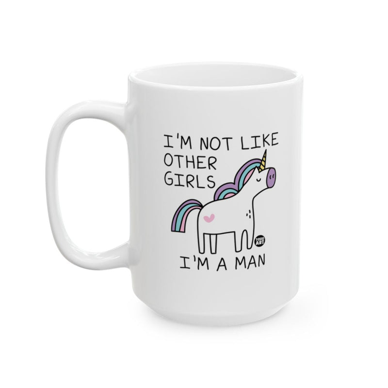 Load image into Gallery viewer, Funny I'm Not Like Other Girls I'm a Man Mug
