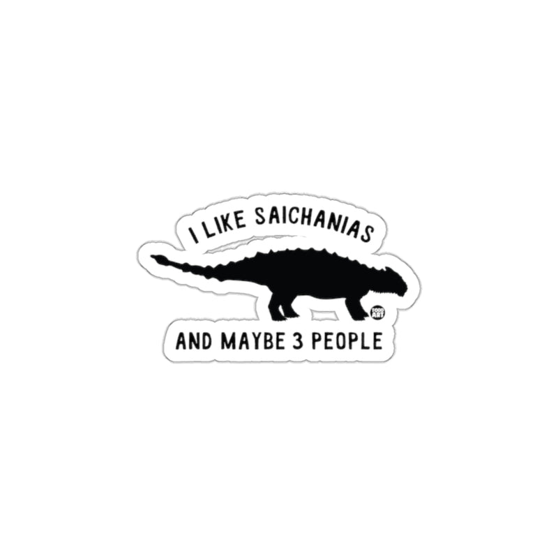 Load image into Gallery viewer, I Like Saichanias And Maybe 3 People Sticker
