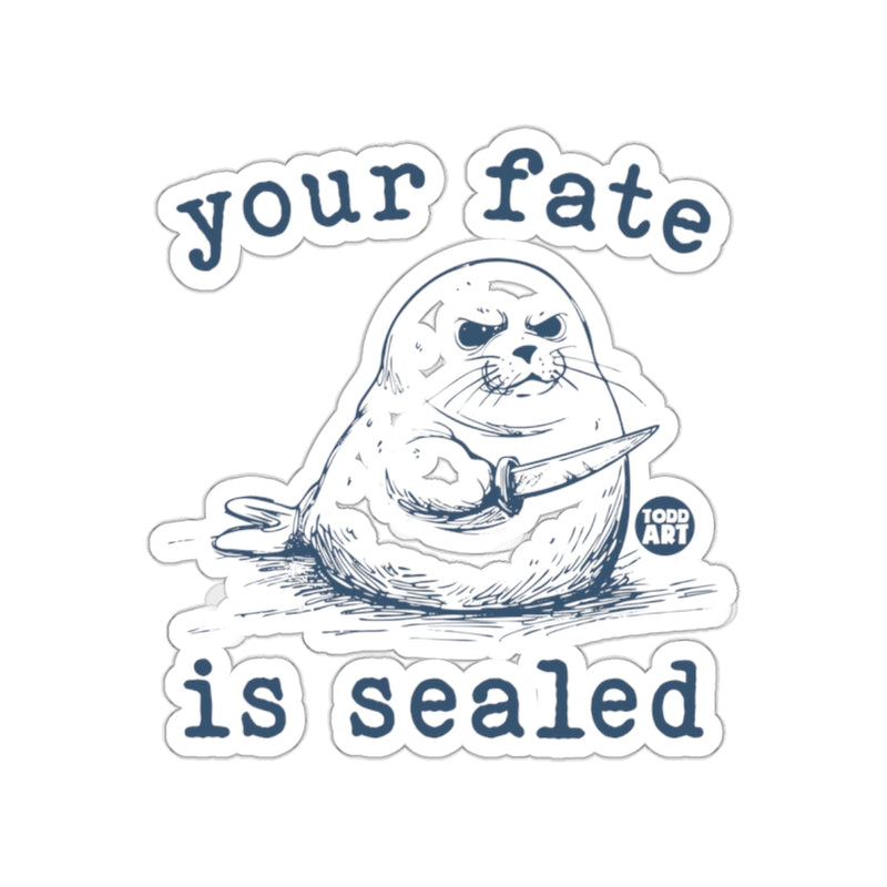 Load image into Gallery viewer, Your Fate is Sealed Funny Seal With Knife Sticker
