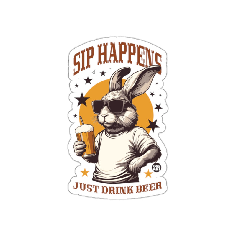 Load image into Gallery viewer, Sip Happens Just Drink Beer Rabbit Sticker
