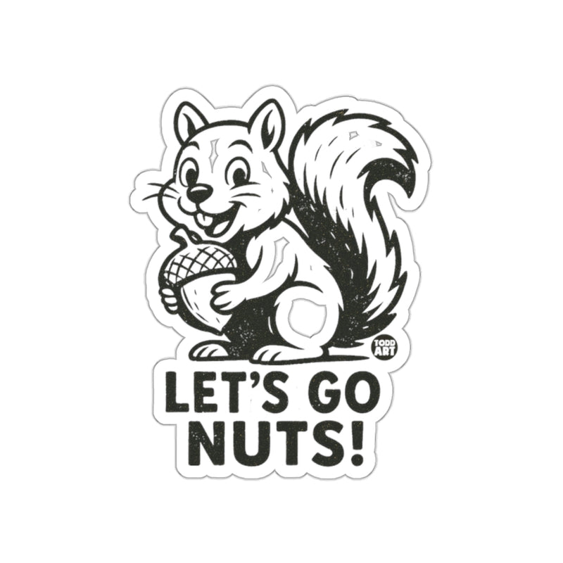 Load image into Gallery viewer, Let's Go Nuts Squirrel With Acorn Image Art sticker
