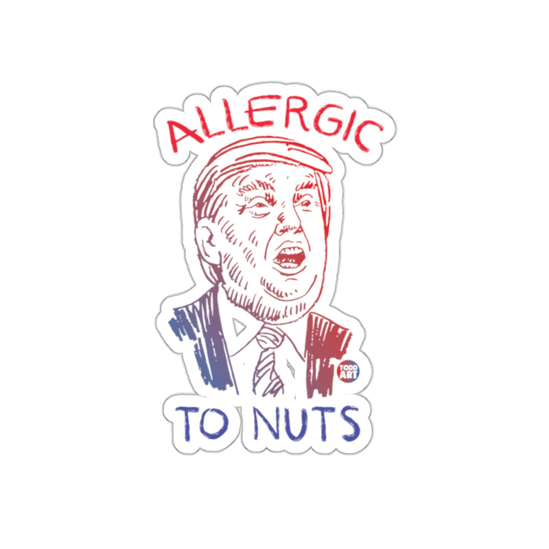Load image into Gallery viewer, Allergic To Nuts Political Satire Sticker
