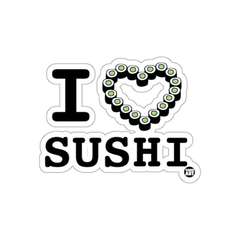 Load image into Gallery viewer, I Love Sushi Sticker Perfect for Sushi Lovers
