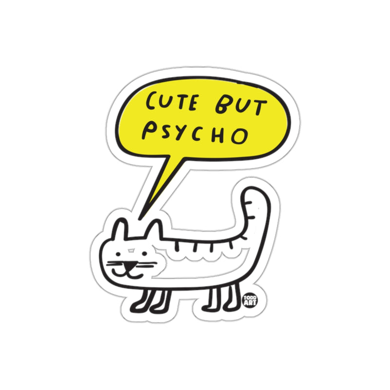 Load image into Gallery viewer, Cute but Psycho Cat with Speech Bubble Graphic sticker
