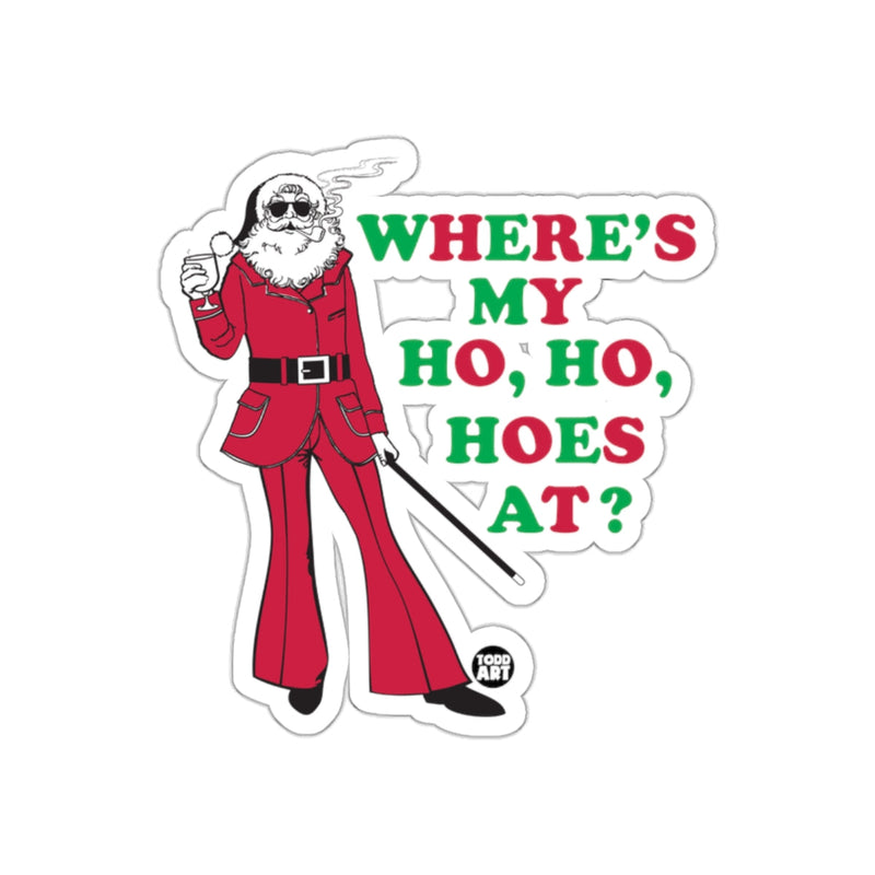 Load image into Gallery viewer, Where's My Ho Ho Hoes At Funny Santa Sticker

