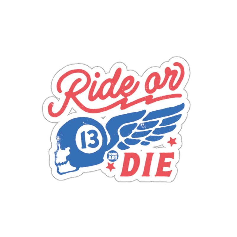 Load image into Gallery viewer, Ride On Todd Art Die With Skull Wing 13 Design sticker
