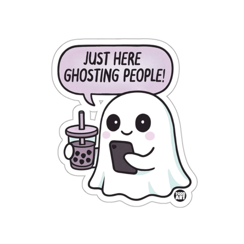 Load image into Gallery viewer, Just Here Ghosting People Ghost with Bubble Tea Sticker
