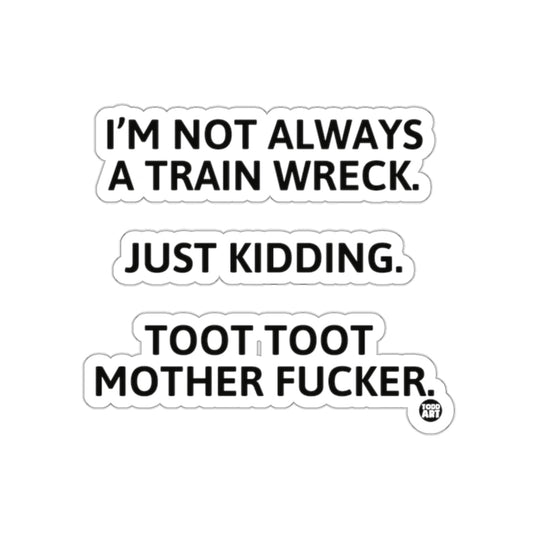 Funny Train Wreck Toot Toot Mother Fucker Sticker