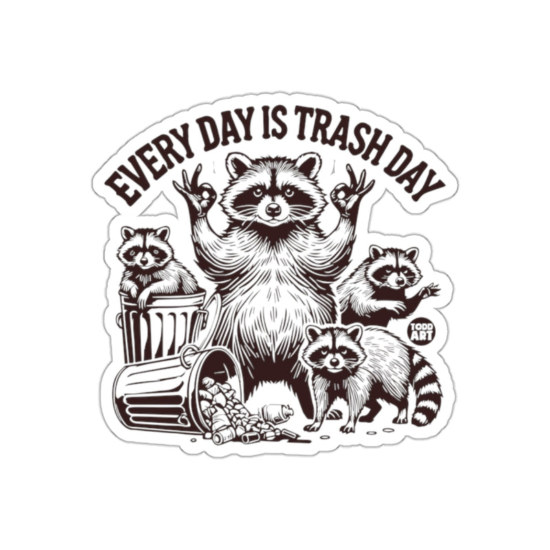 Load image into Gallery viewer, Every Day is Trash Day with Raccoons Funny sticker

