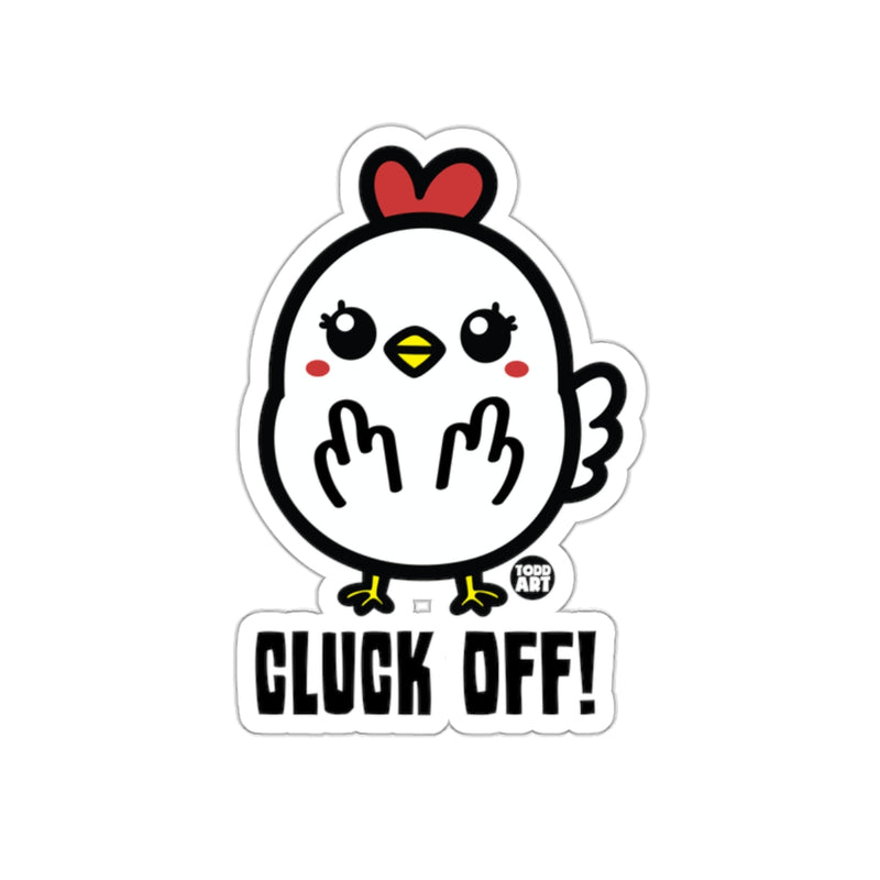 Load image into Gallery viewer, Cluck Off Cartoon Chicken Sticker Funny Decal Product
