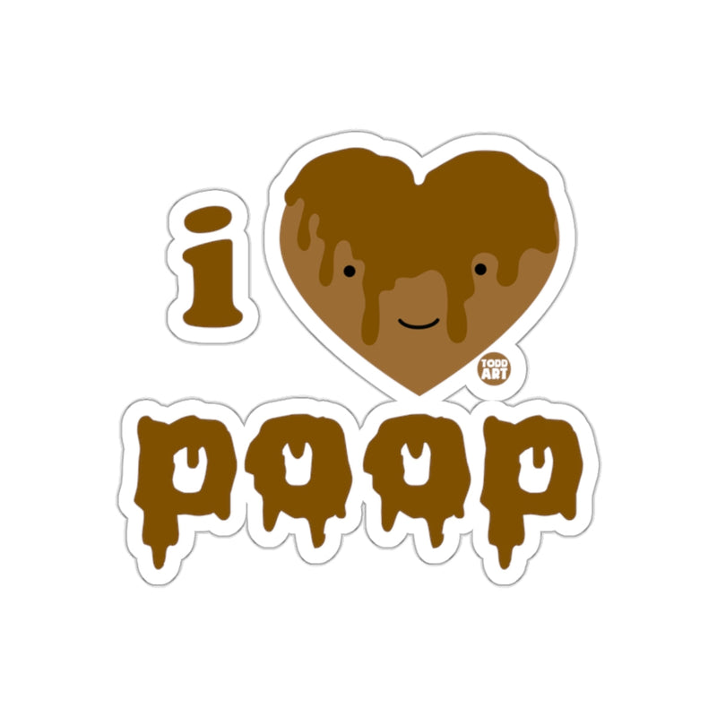 Load image into Gallery viewer, I Love Poop Heart Brown Funny Todd Art Sticker
