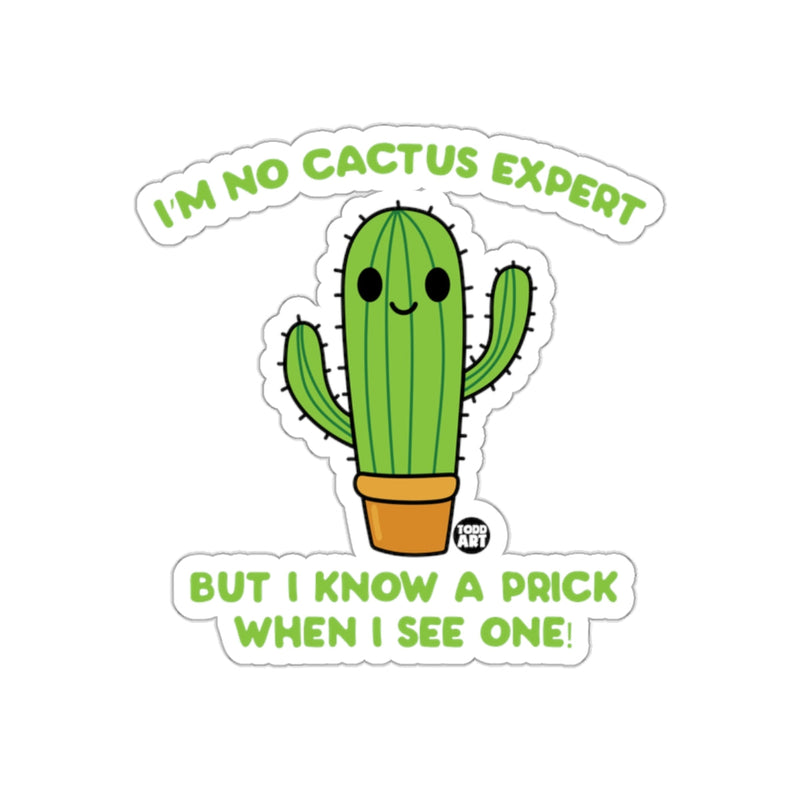 Load image into Gallery viewer, I'm No Cactus Expert Funny Sticker Design
