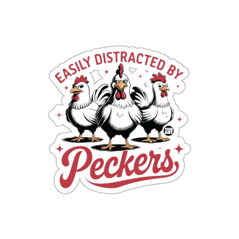 Load image into Gallery viewer, Easily Distracted By Peckers Sticker
