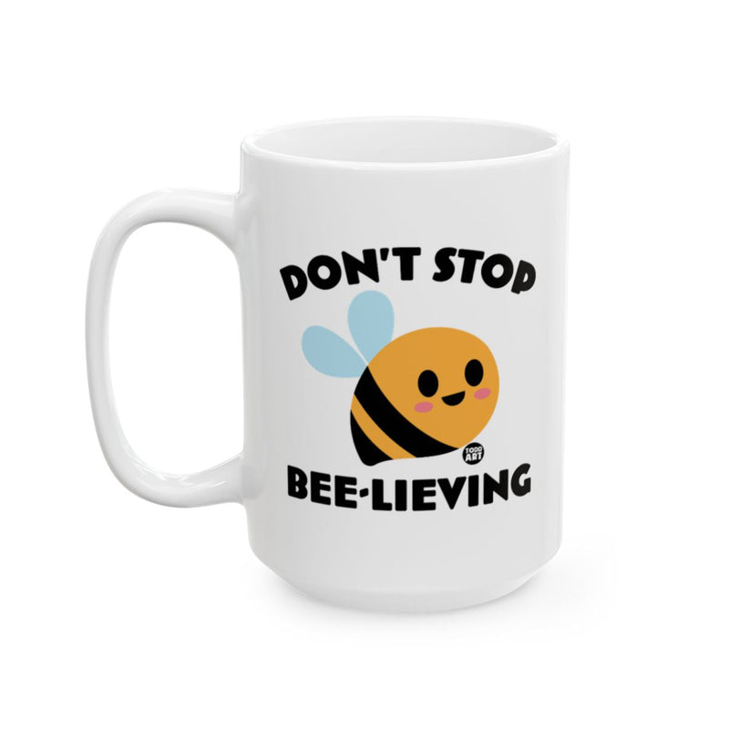 Load image into Gallery viewer, Don't Stop Bee-lieving Cute Motivational Quote Mug
