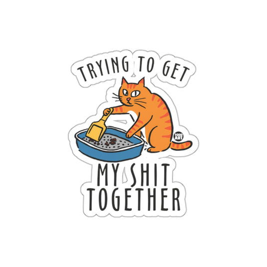 Trying To Get My Shit Together Orange Cat Art sticker