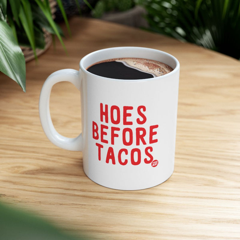 Load image into Gallery viewer, Hoes Before Tacos Funny Coffee Mug for Beverage Lovers
