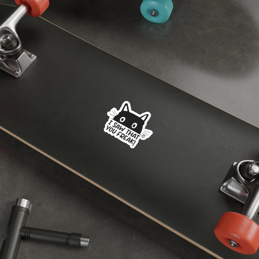 I Saw That You Freak Black Cat Sticker for Skateboard