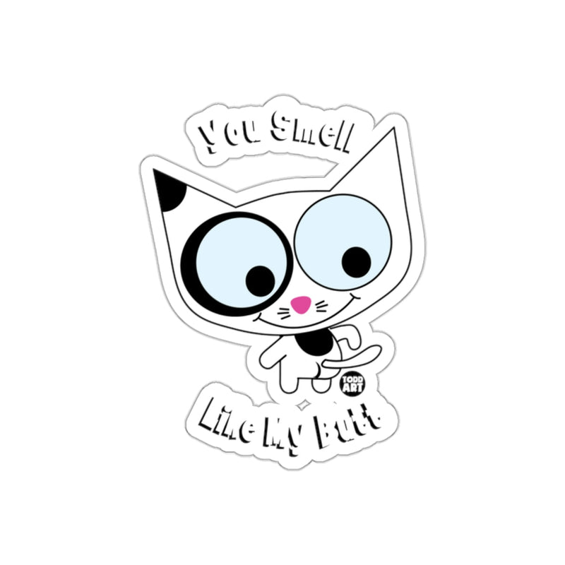 Load image into Gallery viewer, You Smell Like My Butt Funny Cat Sticker
