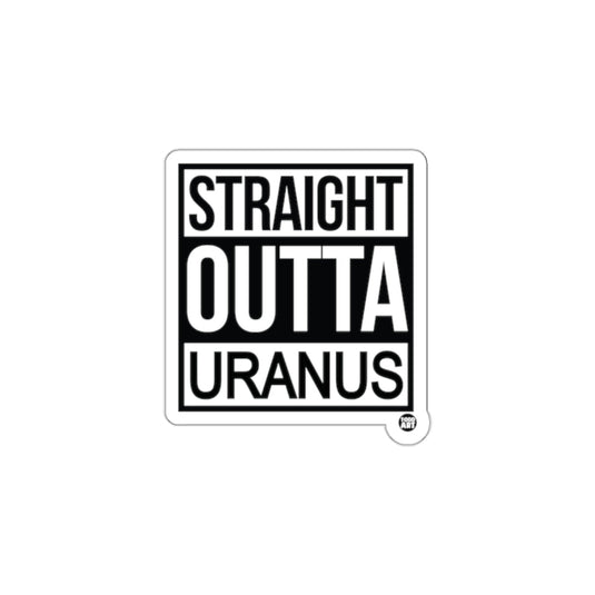 Straight Outta Uranus Humorous Sticker Product