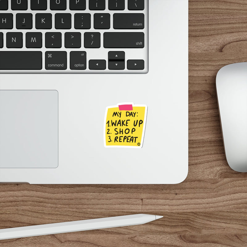 Load image into Gallery viewer, My Day Wake Up Shop Repeat Sticker Yellow Sticker
