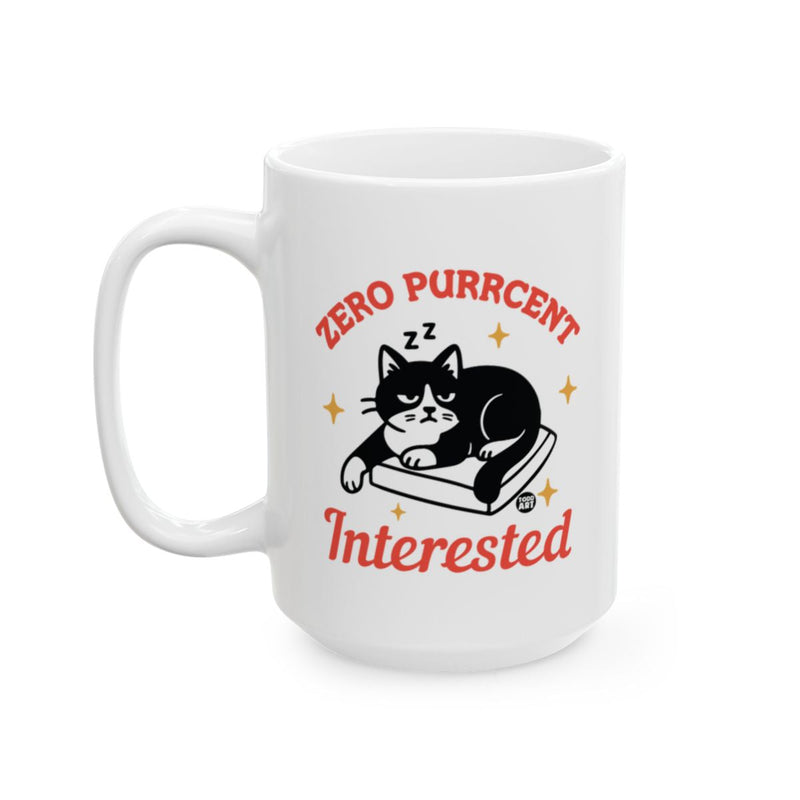 Load image into Gallery viewer, Zero Purrcent Interested Funny Cat mug
