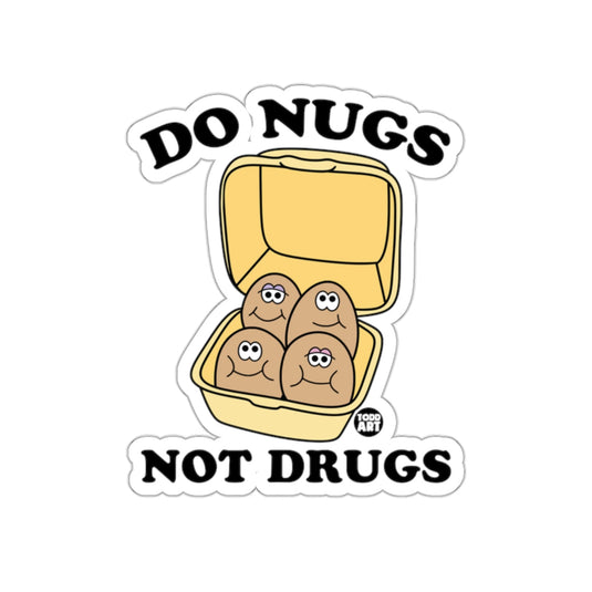 Do Nugs Not Drugs Humorous Fun Sticker Design