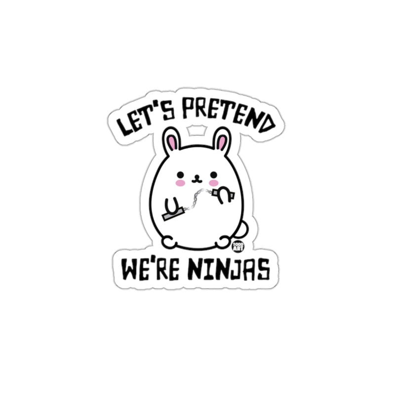 Load image into Gallery viewer, Let's Pretend We're Ninjas Cute Bunny Sticker

