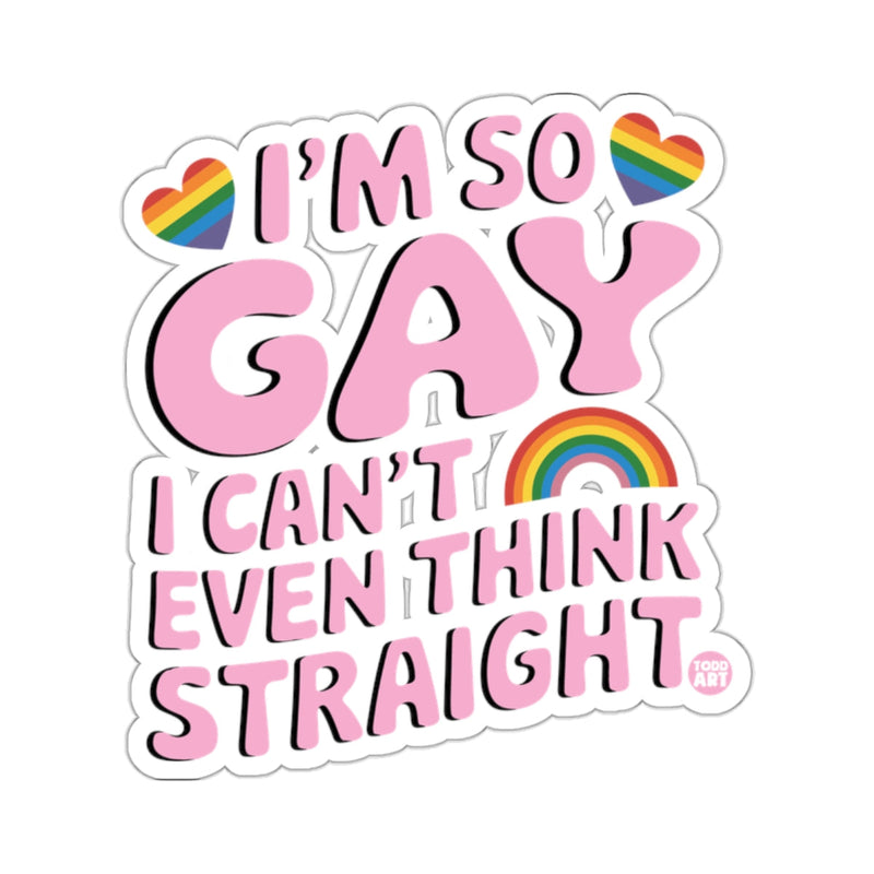 Load image into Gallery viewer, I'm So Gay I Can't Even Think Straight Rainbow Hearts 
