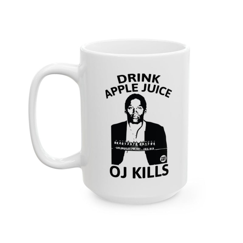 Load image into Gallery viewer, Drink Apple Juice OJ Kills Statement Mug
