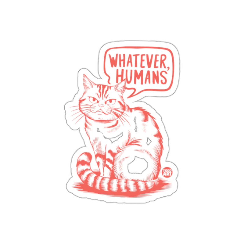 Load image into Gallery viewer, Whatever Humans Cat Sticker for Animal Lovers Sticker
