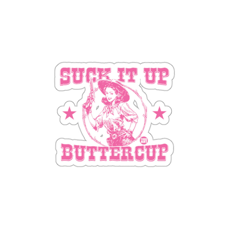 Load image into Gallery viewer, Suck It Up Buttercup Western Sticker for Unique Style
