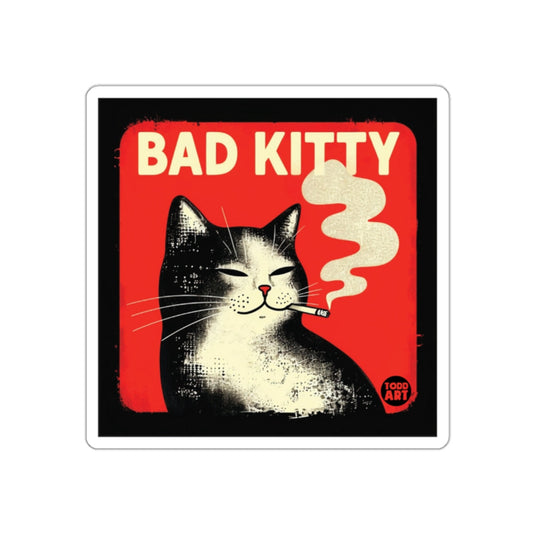 Bad Kitty Smoking Cigarette By Todd Art Funny sticker