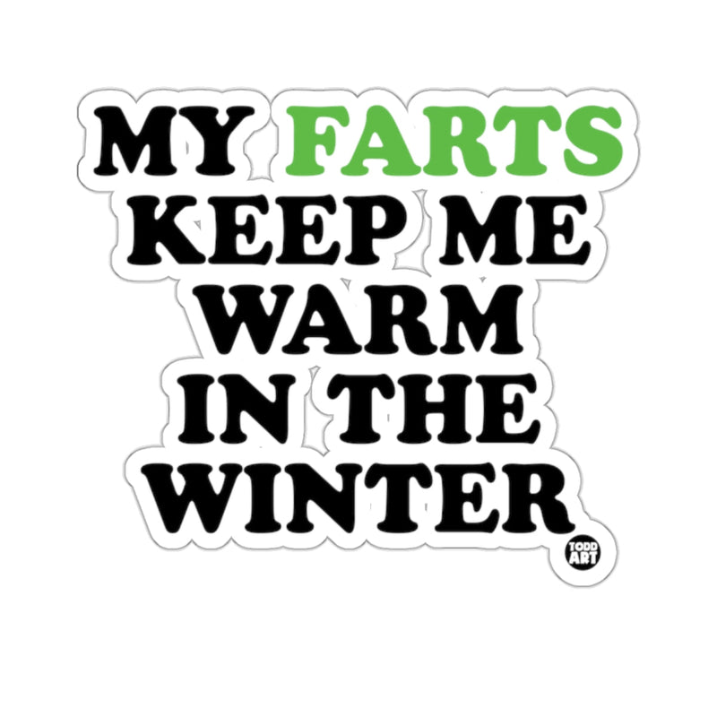 Load image into Gallery viewer, MY FARTS KEEP ME WARM IN THE WINTER 
