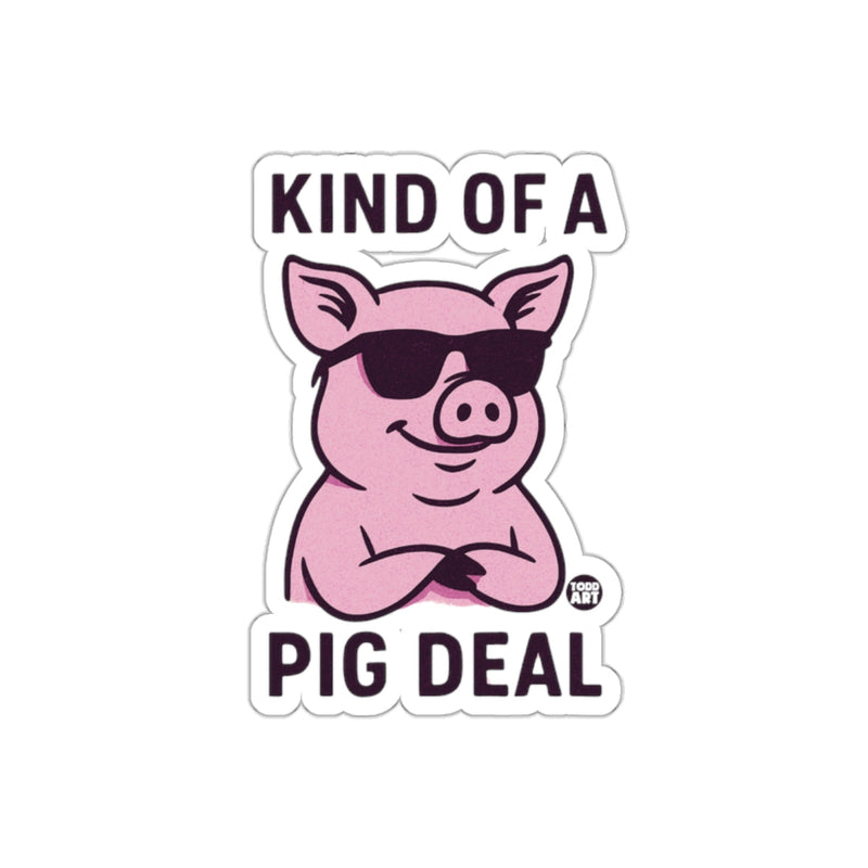 Load image into Gallery viewer, Kind of a Pig Deal with Sunglasses Attitude sticker

