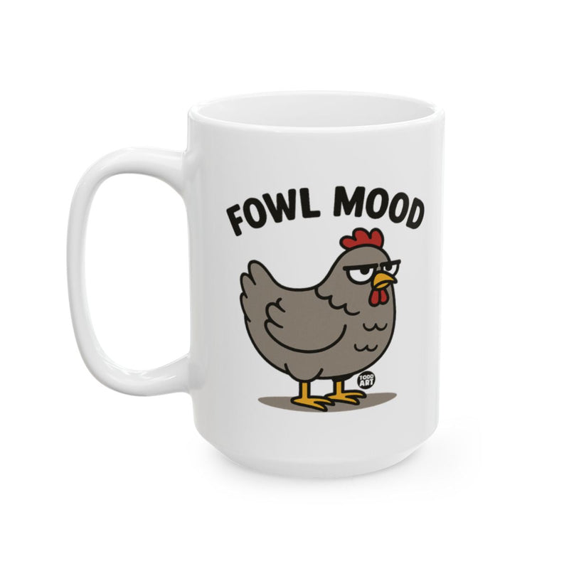 Load image into Gallery viewer, Fowl Mood Funny Chicken Quote Mug Perfect Gift Item
