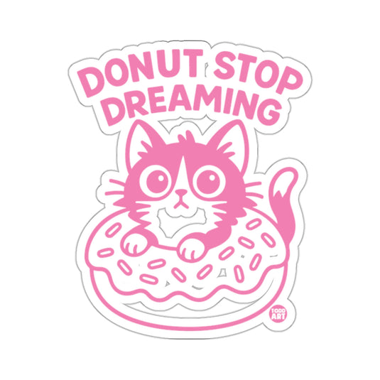 DONUT STOP DREAMING Pink Cat Donut 